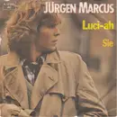 7inch Vinyl Single - Jürgen Marcus - Luci-ah
