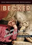 Jürgen Becker - Ja was glauben sie denn (DVD)