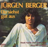 Jürgen Berger - Du Siehst Gut Aus