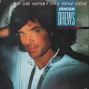 12inch Vinyl Single - Jürgen Drews - Mit Dir Sofort Und Ohne Ende - Die Tanz Version