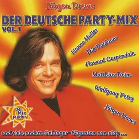 Jurgen Drews - Der Deutsche Party-Mix Vol. 1