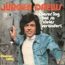 7inch Vinyl Single - Jürgen Drews - Dieser Tag Hat So Vieles Verändert