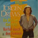 7inch Vinyl Single - Jürgen Drews - Ein Bett Im Kornfeld / Barfuß Durch Den Sommer