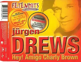 Jurgen Drews - Hey! Amigo Charly Brown