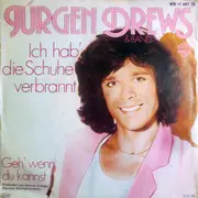 7inch Vinyl Single - Jürgen Drews - Ich Hab' Die Schuhe Verbrannt