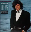 LP - Jürgen Drews - Irgendwann ... Mit Dir Sofort