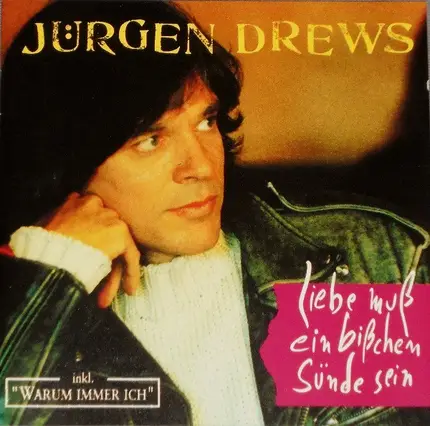 Jürgen Drews - Liebe Muß Ein Bißchen Sünde Sein