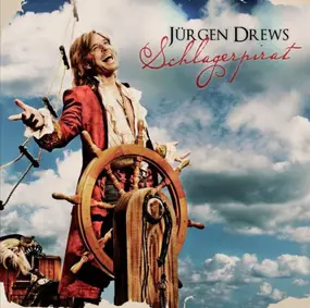 Jurgen Drews - Schlagerpirat