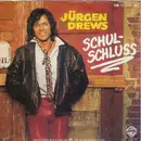 7inch Vinyl Single - Jürgen Drews - Schul-Schluss
