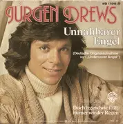 7inch Vinyl Single - Jürgen Drews - Unnahbarer Engel