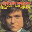 7inch Vinyl Single - Jürgen Drews - Geh' Nach Haus