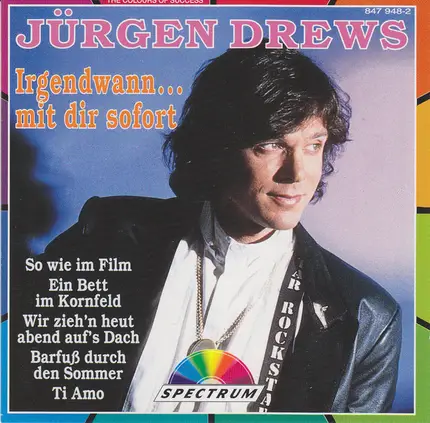 Jürgen Drews - Irgendwann ... Mit Dir Sofort