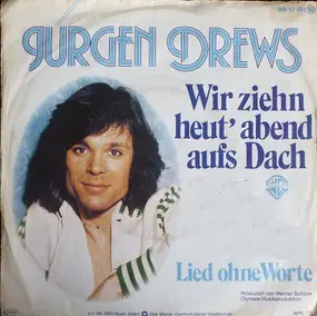 Jurgen Drews - Wir Ziehn Heut' Abend Aufs Dach