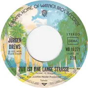 7inch Vinyl Single - Jürgen Drews - Zeit Ist Eine Lange Straße