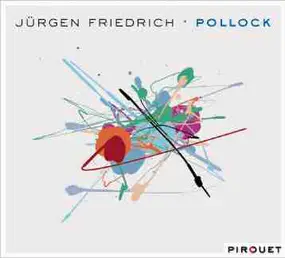 Jurgen Friedrich - Pollock