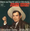 7inch Vinyl Single - Jürgen Herbst - Wenn Es Nacht Wird In Montana