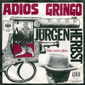 Jürgen Herbst - Adios Gringo