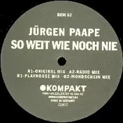 Jürgen Paape - SO WEIT WIE NOCH NIE-Remixes