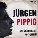 7inch Vinyl Single - Jürgen Pippig - Abend In Orjol / Potjomkin