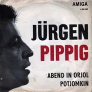 Jürgen Pippig - Abend In Orjol / Potjomkin