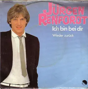 Jürgen Renfordt - Ich Bin Bei Dir