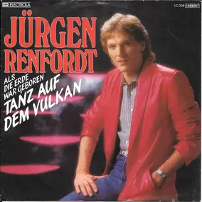 Jürgen Renfordt - Tanz Auf Dem Vulkan
