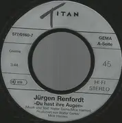 7inch Vinyl Single - Jürgen Renfordt - Du Hast Ihre Augen