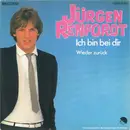 7inch Vinyl Single - Jürgen Renfordt - Ich Bin Bei Dir