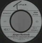 7inch Vinyl Single - Jürgen Renfordt - Zu Verkaufen: Ein Schneeweißes Brautkleid
