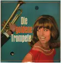 LP - Jürgen Romeis , Jack Zill Und Seine Rhythmusgruppe - Die Goldene Trompete