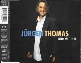Jürgen THomas - Nur Mit Ihm