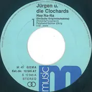 7inch Vinyl Single - Jürgen Und Die Clochards - Hey Na-Na - Mono