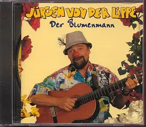 Jürgen Von Der Lippe - Der Blumenmann