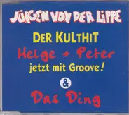 Jürgen von der Lippe - Helge + Peter & Das Ding