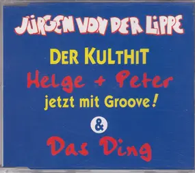 Jürgen Von Der Lippe - Helge + Peter & Das Ding