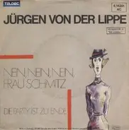 Jürgen Von Der Lippe - Nein, Nein, Nein, Frau Schmitz