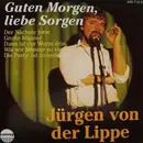 CD - Jürgen Von Der Lippe - Guten Morgen, Liebe Sorgen