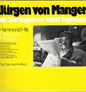 Jürgen von Manger , Gus Clark And His Band - Jürgen Von Manger Als Zeitungsleser Adolf Tegtmeier / Hammond Hits Party - Sound  - Medleys