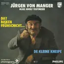 7inch Vinyl Single - Jürgen von Manger Alias Adolf Tegtmeier - Dat Bisken Frühschicht...