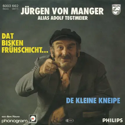 Jürgen von Manger Alias Adolf Tegtmeier - Dat Bisken Frühschicht / De Kleine Kneipe