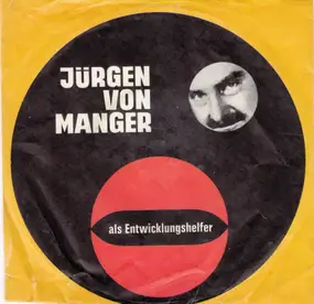 Jürgen Von Manger - Als Entwicklungshelfer