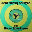 7inch Vinyl Single - Jürgen von Manger - Geld richtig anlegen bei Ihrer Sparkasse