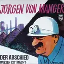 7inch Vinyl Single - Jürgen von Manger - Der Abschied / Wissen Ist Macht