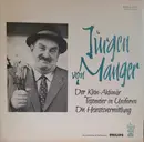 LP - Jürgen von Manger - Der Klein-Aktionär / Tegtmeier in Uniform / Die Heiratsvermittlung