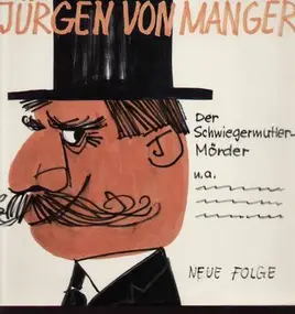 Jürgen Von Manger - Der Schwiegermuttermörder