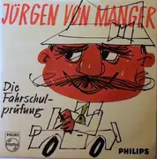7inch Vinyl Single - Jürgen von Manger - Die Fahrschulprüfung