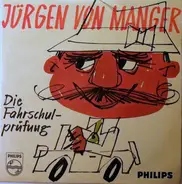 Jürgen von Manger - Die Fahrschulprüfung