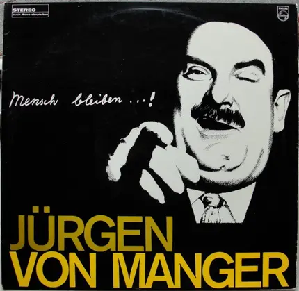 Jürgen von Manger - Mensch bleiben