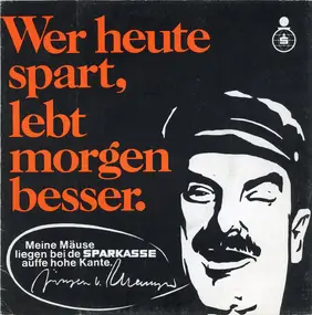 Jürgen Von Manger - Wer Heute Spart, Lebt Morgen Besser.