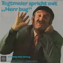 7inch Vinyl Single - Jürgen von Manger - Tegtmeier Spricht Mit 'Herr Bug' - Gatefold